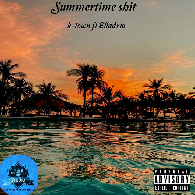 Summertime shit