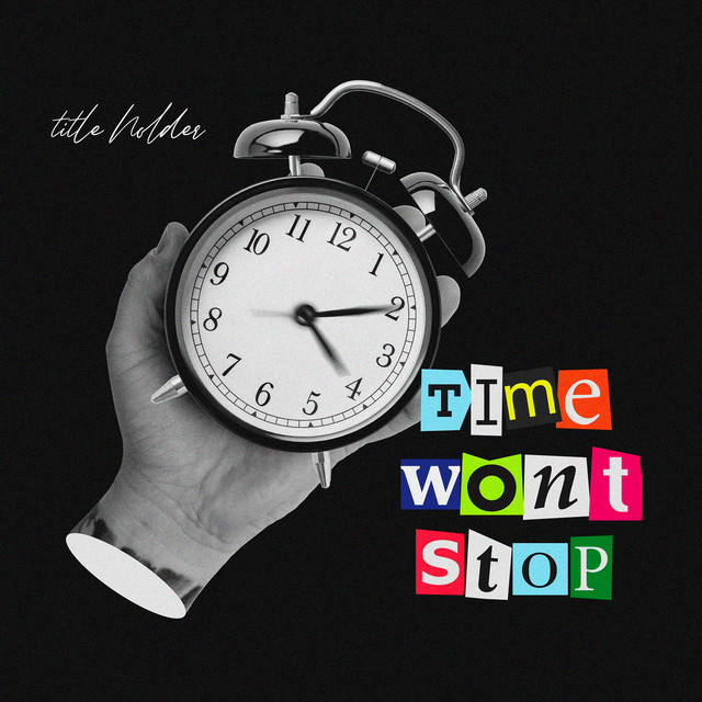 Time Won't Stop cover