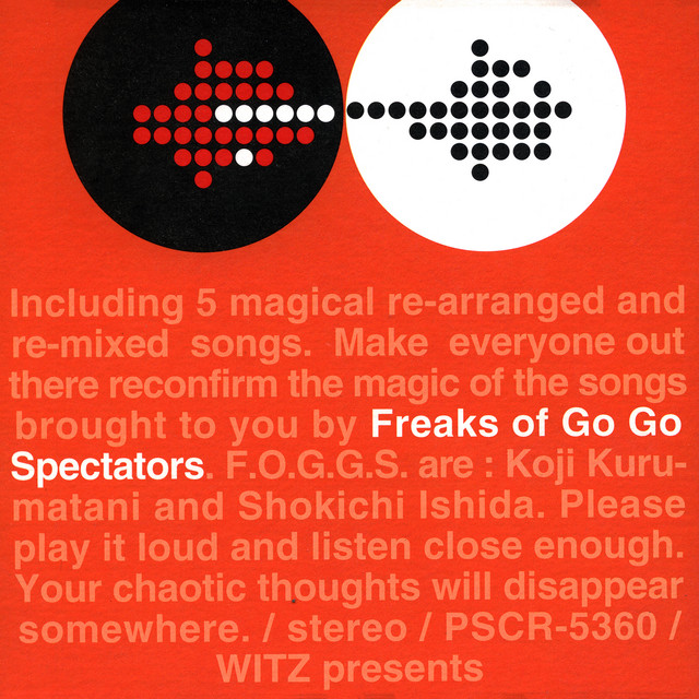 FREAKS OF GO GO SPECTATORS - Album by SPIRAL LIFE | Spotify