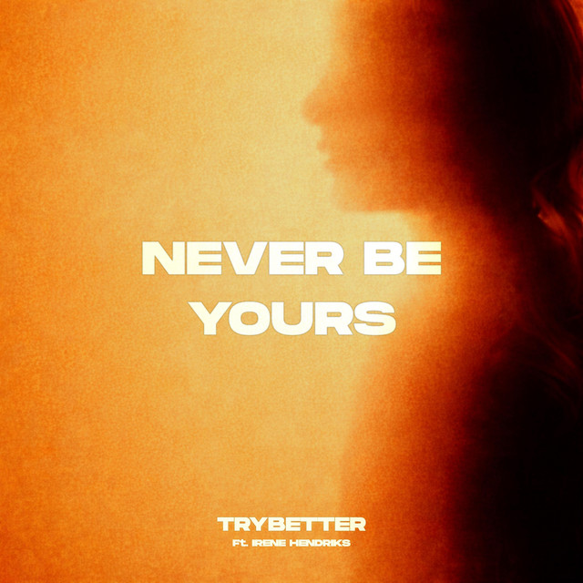 Never Be Yours