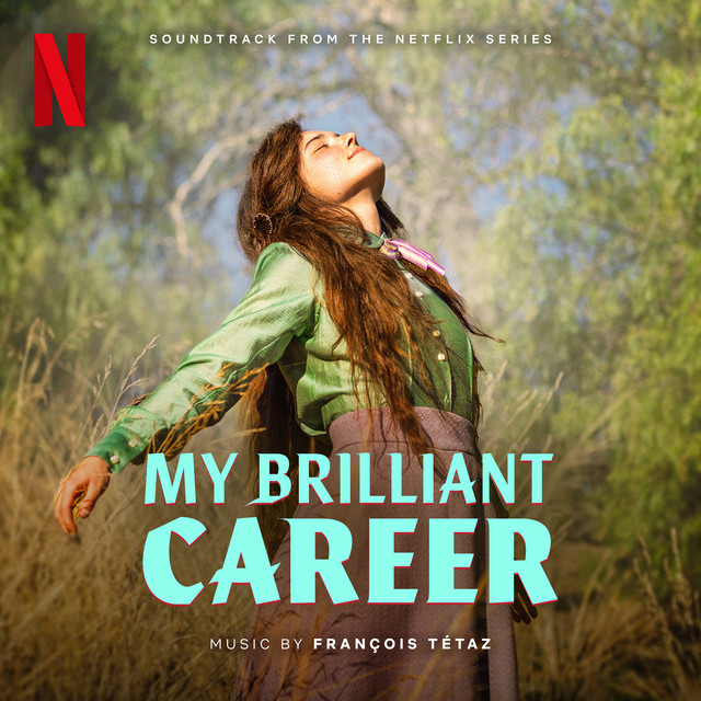 My Brilliant Career (Soundtrack from the Netflix Series)