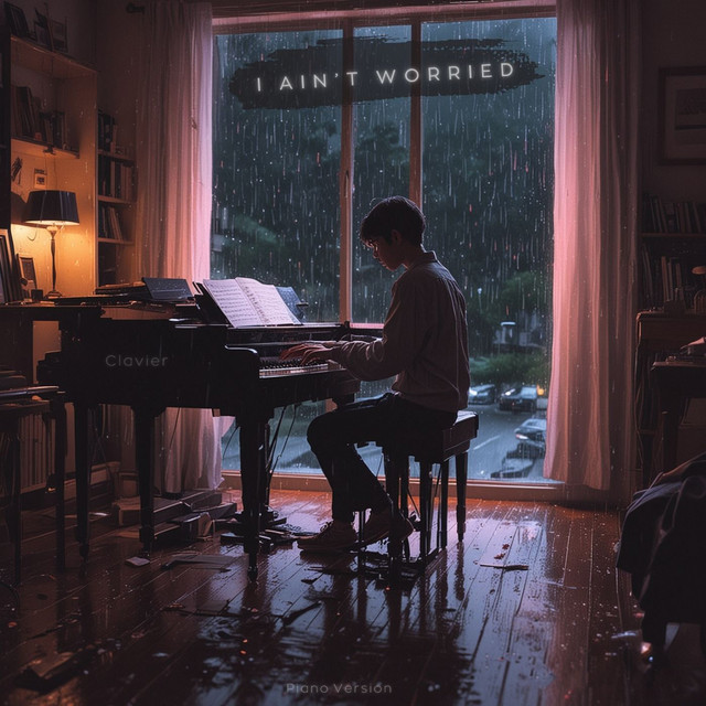 Обкладинка: I Ain’t Worried - Piano Version — Clavier