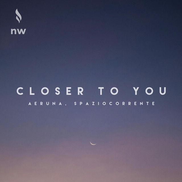 Closer To You