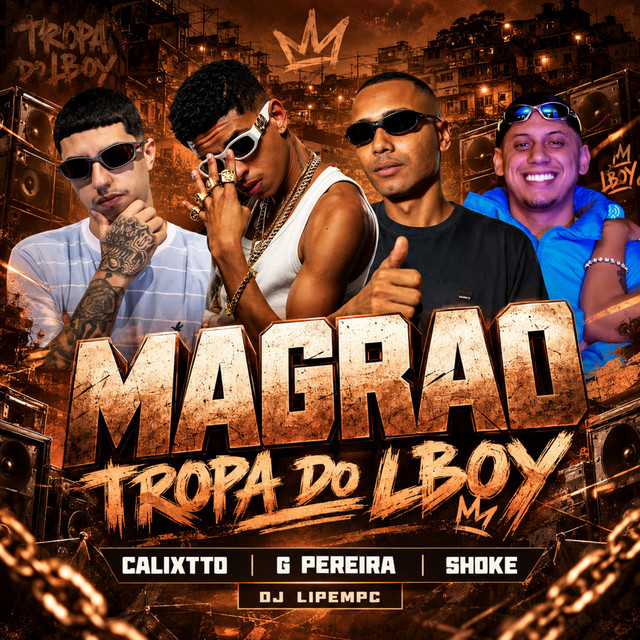 Magrão - Tropa do LBOY