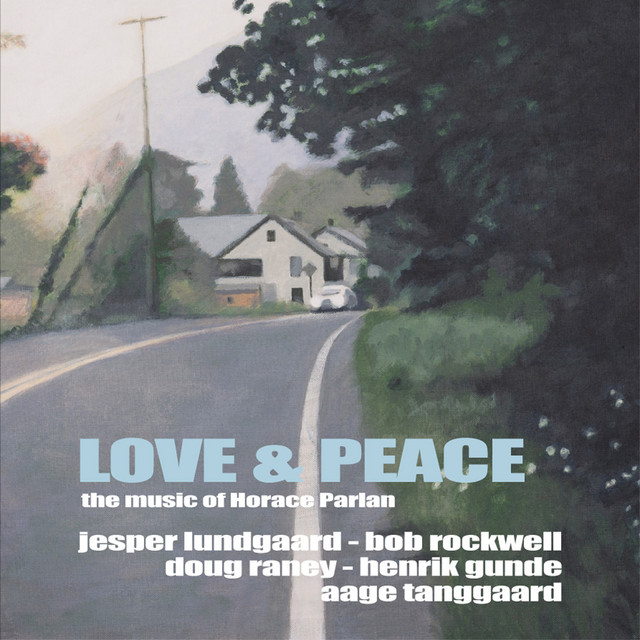 Love & Peace - The Music of Horace Parlan cover art
