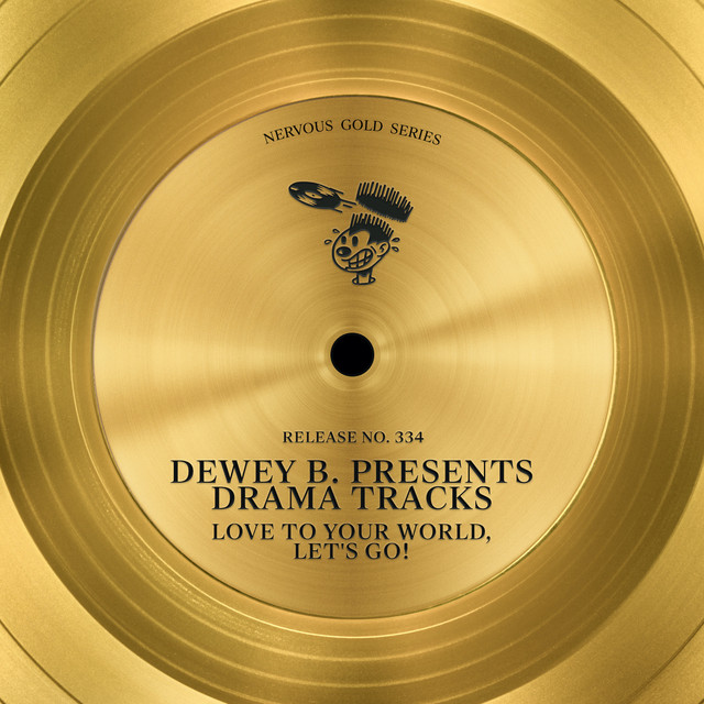 Love To Your World - (Downtown Mix) [Dewey B. Presents Drama Tracks] cover art