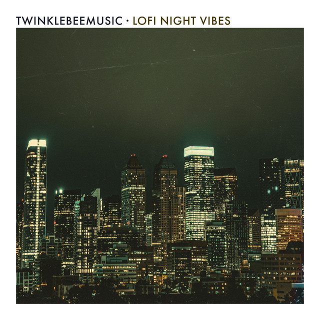 Обкладинка: LoFi Night Vibes — TwinkleBeeMusic