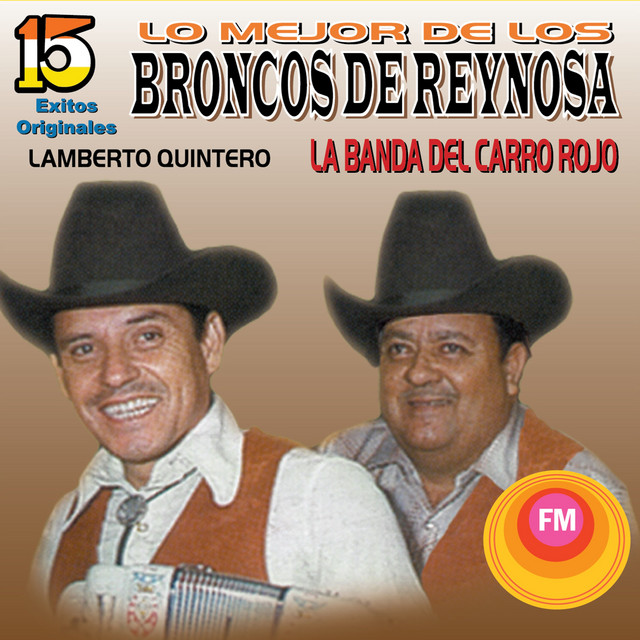 15 Éxitos Originales Lo Mejor de los Broncos de Reynosa cover art