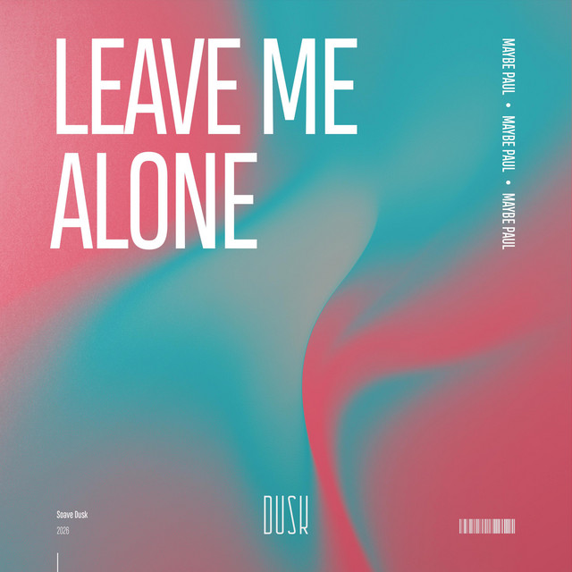 Leave Me Alone