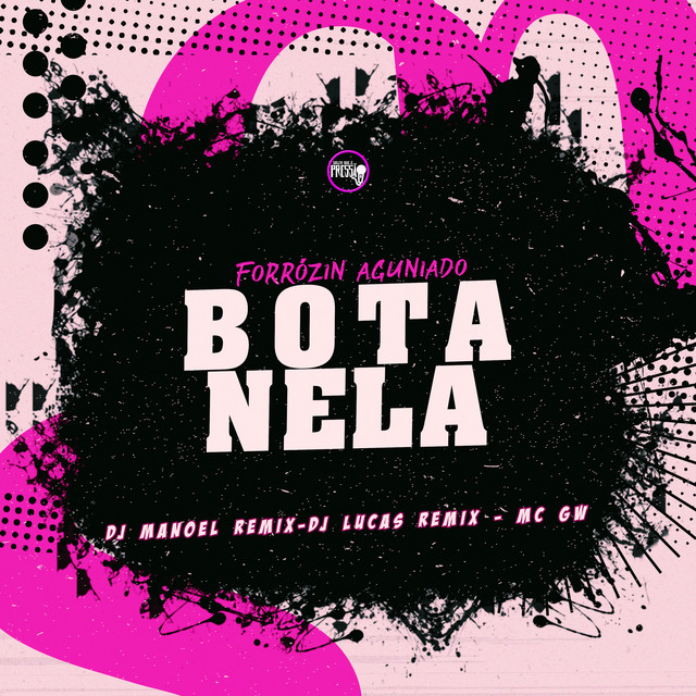 Forrózin Aguniado Bota Nela