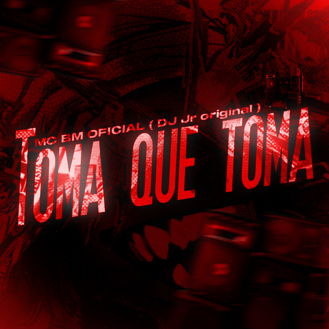 TOMA QUE TOMA