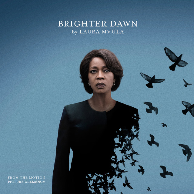 Brighter Dawn (from the Motion Picture “Clemency”)