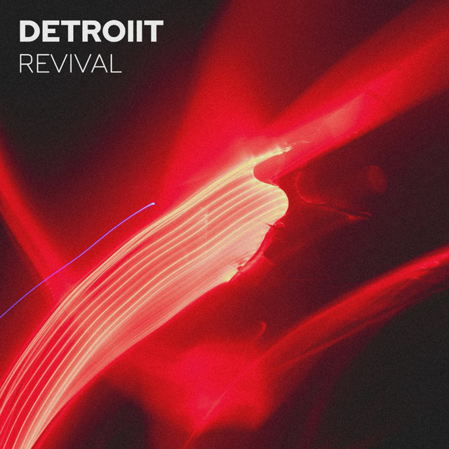 Revival - Single by Detroiit | Spotify