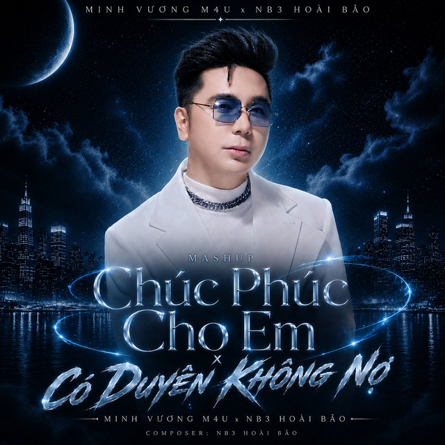 Medley: Chúc Phúc Cho Em / Có Duyên Không Nợ - Remix