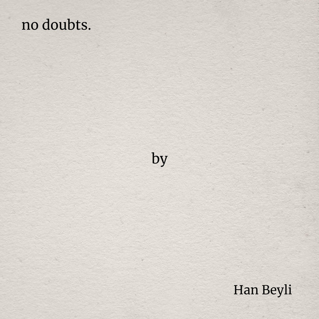 Cover art: No Doubts — Han Beyli