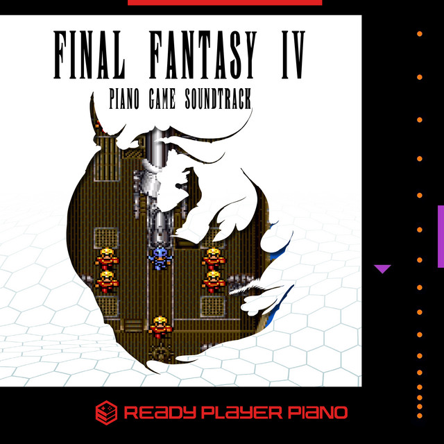 Final Fantasy IV (Piano Game Soundtrack) - Album by Ready Player