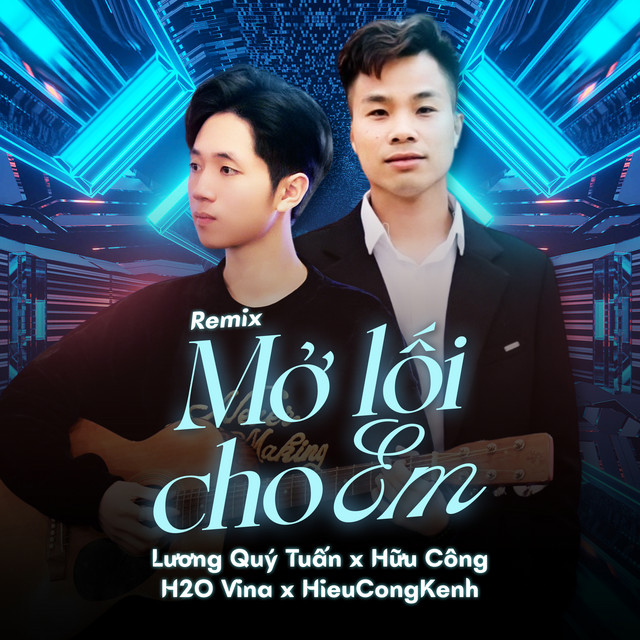 Mở Lối Cho Em - Remix