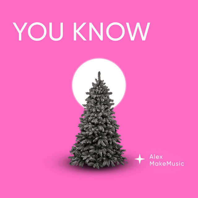 Обкладинка: You Know — Alex MakeMusic