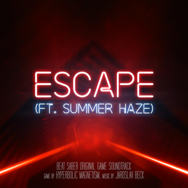 Escape ft. Summer Haze (Beat Saber Soundtrack Teaser) cover art