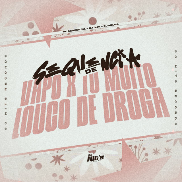 Só Sequência de Vapo x To Muito de Droga