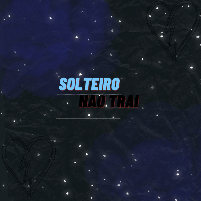 Solteiro nao trai