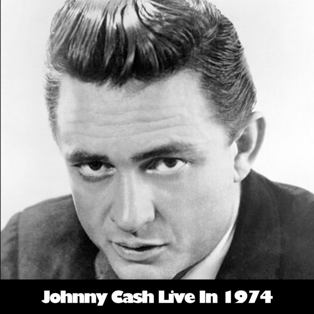 Johnny Cash Live In 1974 - Compilation by Johnny Cash | Spotify