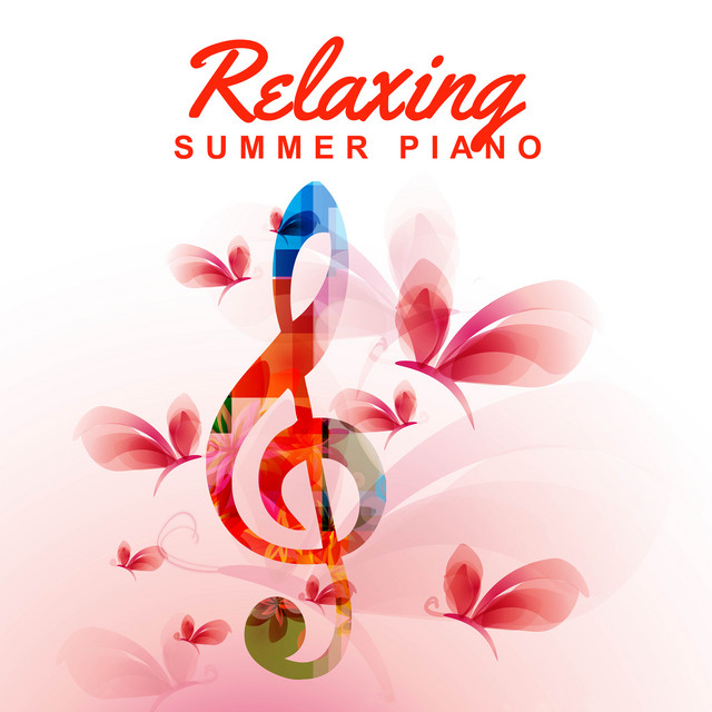Relaxing Summer Piano (Smooth & Soothing Acoustic Jazz, Refreshed Chill Piano, Relax in Free Time) cover art