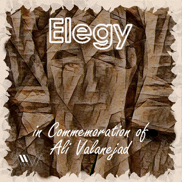 Elegy in Commemoration of Ali Valanejad cover