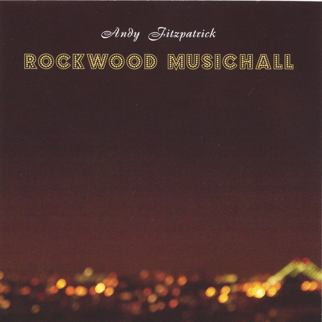 ROCKWOOD MUSICHALL - Album by Andy Fitzpatrick | Spotify