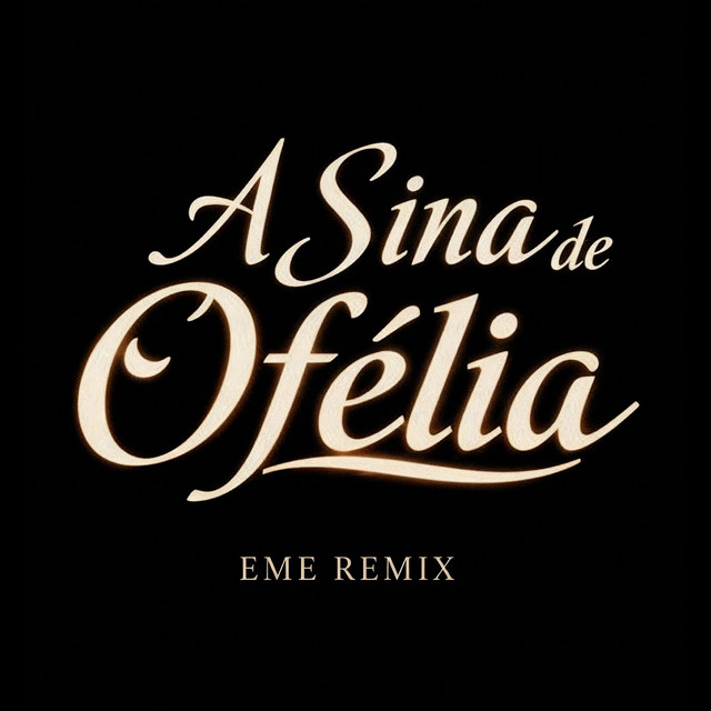 Sina De Ofélia (Remix)