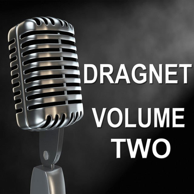 Dragnet - Old Time Radio Show, Vol. Two cover