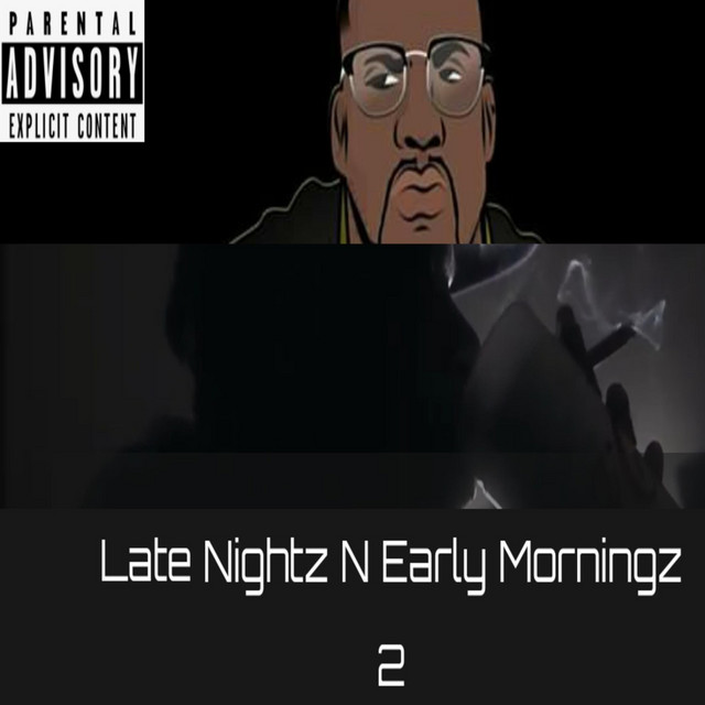 Late Nightz N Early Morningz 2 cover