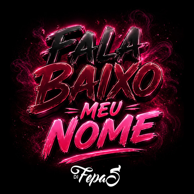 Fala Baixo Meu Nome