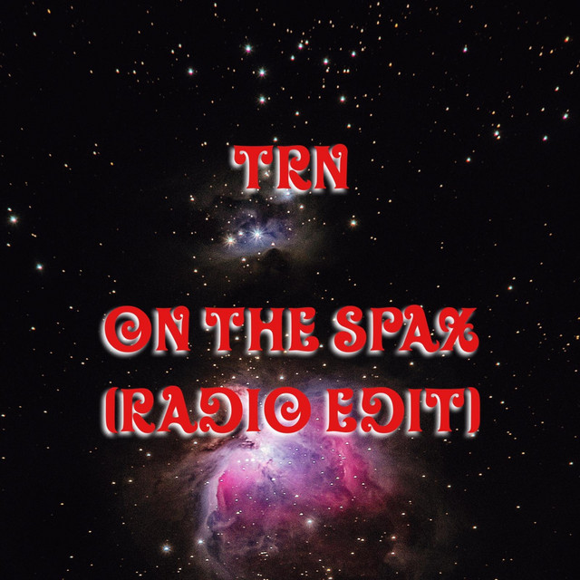 On The Spax (Radio Edit) - Single by Trn | Spotify