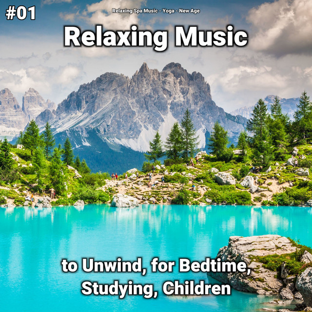 #01 Relaxing Music to Unwind, for Bedtime, Studying, Children cover art
