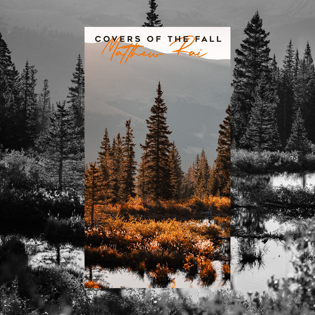 Covers Of The Fall - Single by Matthew Rai | Spotify