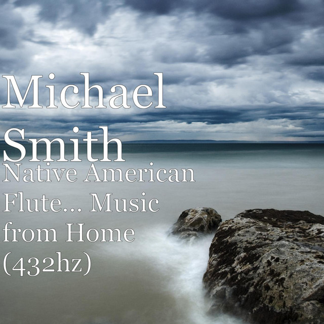 Native American Flute, Music from Home (432hz) cover art