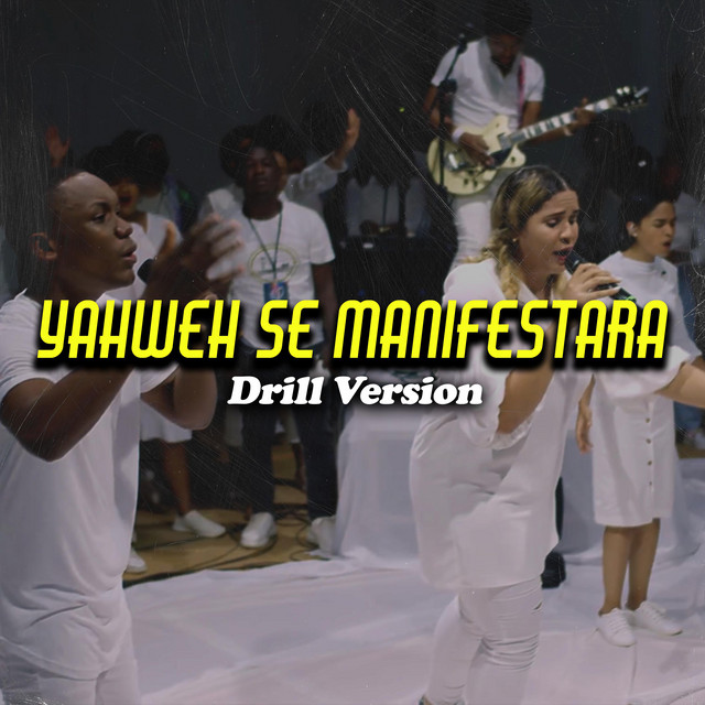 Yahweh Se Manifestará - Drill Version