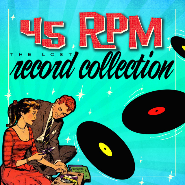 45 Rpm - The Lost Record Collection - Compilation by Various