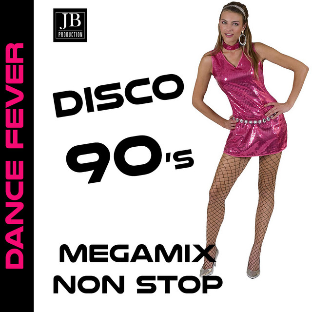 Disco 90 Megamix Non stop (The Best Dance In Medley) - Album by