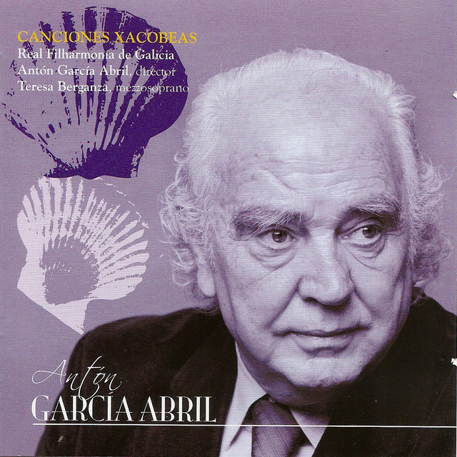 Antón garcía abril: Canciones Xacobeas
