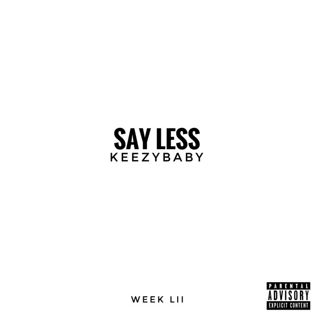 Say Less - Single by KeezyBaby | Spotify