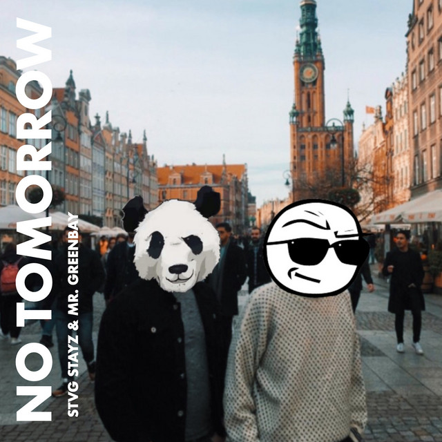 No Tomorrow - Single by STVG STAYZ | Spotify