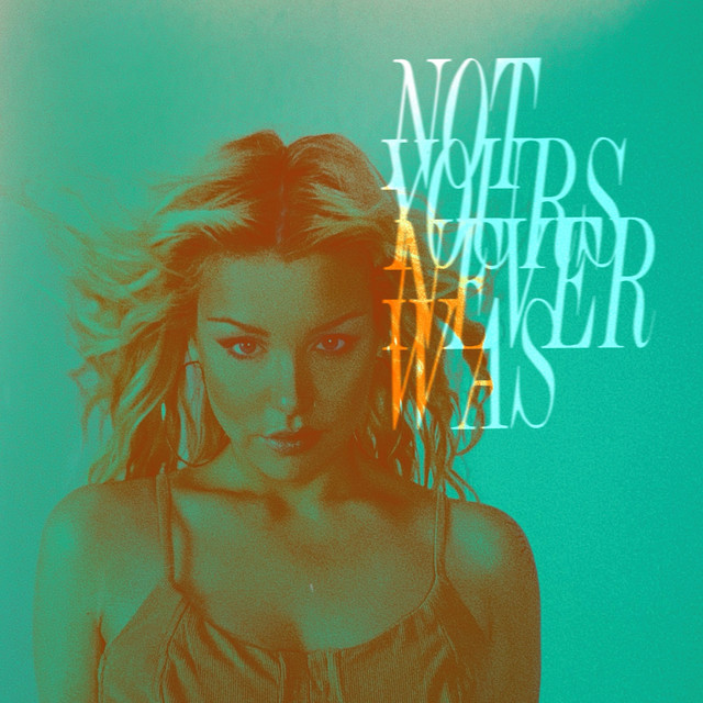 Not Yours, Never Was cover art