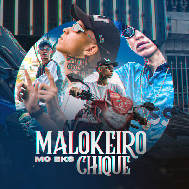 Maloqueiro Chique