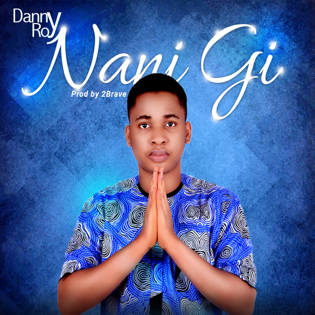 Nani Gi - Single by Danny Roy | Spotify