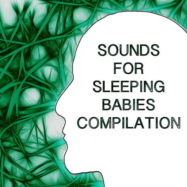2018 A Sounds for Sleeping Babies Compilation cover art
