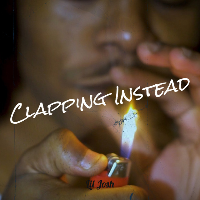 Clapping Instead - Single by Lil' Josh | Spotify