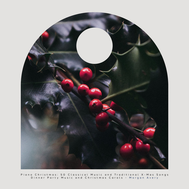 Cover of Piano Christmas: 50 Classical Music and Traditional X-Mas Songs Dinner Party Music and Christmas Carols by Morgan Avery
