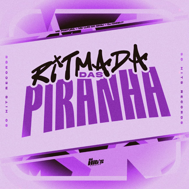 Ritmada Das Piranha